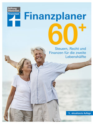 cover image of Finanzplaner 60 +--die Rente mit finanzieller Freiheit genießen--mit Finanz- und Anlage-Tipps sorgenfrei im Alter